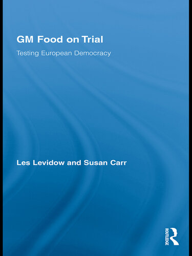 GM Food on Trial: Testing European Democracy