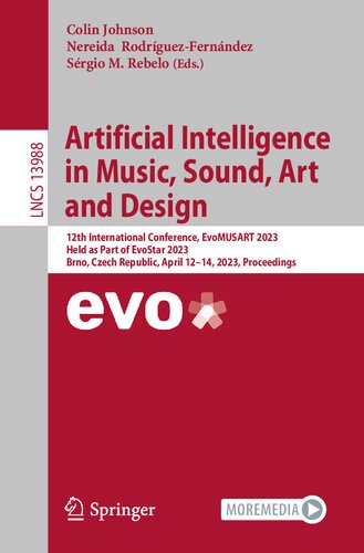 Artificial Intelligence in Music, Sound, Art and Design. 12th International Conference, EvoMUSART 2023 Held as Part of EvoStar 2023 Brno, Czech Republic, April 12–14, 2023 Proceedings