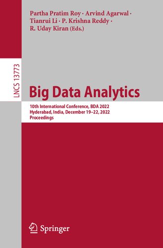 Big Data Analytics. 10th International Conference, BDA 2022 Hyderabad, India, December 19–22, 2022 Proceedings