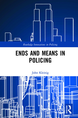 Ends and Means in Policing