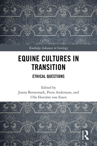 Equine Cultures in Transition: Ethical Questions