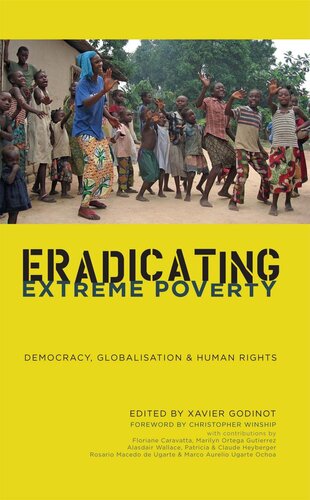 Eradicating Extreme Poverty: Democracy, Globalisation and Human Rights