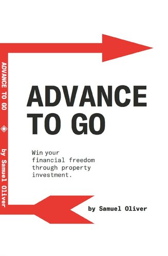 Advance To GO: Win Your Financial Freedom Through Property