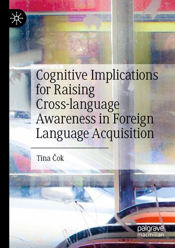 Cognitive Implications for Raising Cross-language Awareness in Foreign Language Acquisition