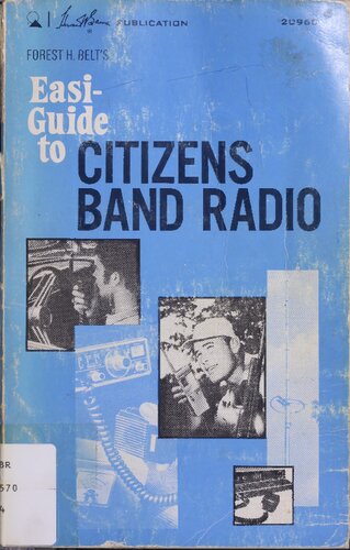 Forest H. Belt's Easi-Guide to Citizens Band Radio