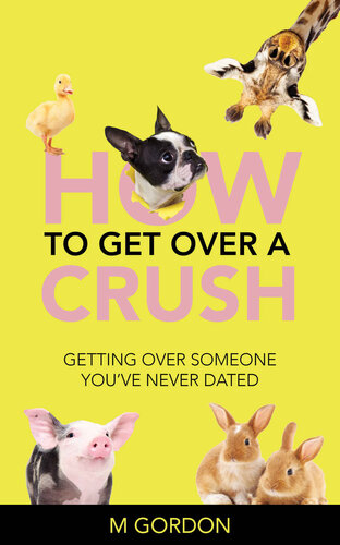 How To Get Over A Crush: Getting Over Someone You've Never Dated