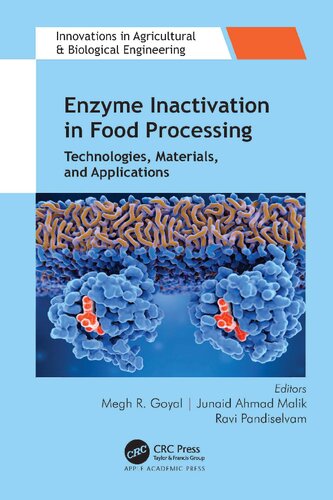 Enzyme Inactivation in Food Processing: Technologies, Materials, and Applications