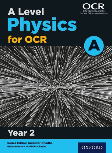 A Level Physics for OCR A: Year 2