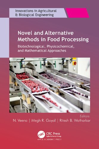 Novel and Alternative Methods in Food Processing: Biotechnological, Physicochemical, and Mathematical Approaches