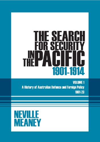 The Search for Security in the Pacific, 1901-1914