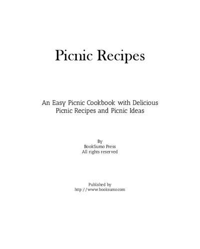 Picnic Recipes: An Easy Summer Cookbook with Delicious Outdoor Foods and Picnic Ideas