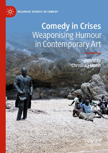 Comedy in Crises: Weaponising Humour in Contemporary Art