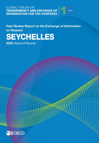 Global Forum on Transparency and Exchange of Information for Tax Purposes: Seychelles 2020 (second round) : peer review report on the exchange of information on request