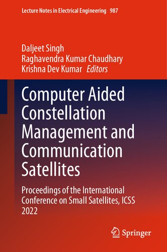 Computer Aided Constellation Management and Communication Satellites. Proceedings of the International Conference on Small Satellites, ICSS 2022