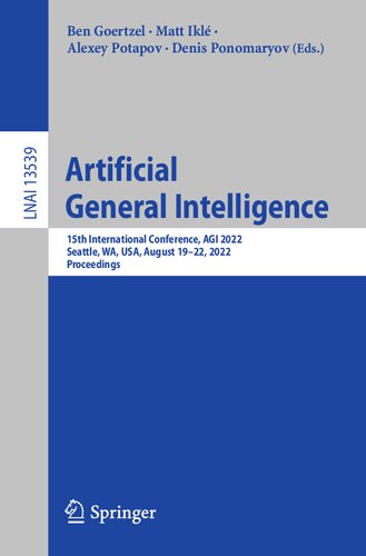 Artificial General Intelligence. 15th International Conference, AGI 2022 Seattle, WA, USA, August 19–22, 2022 Proceedings