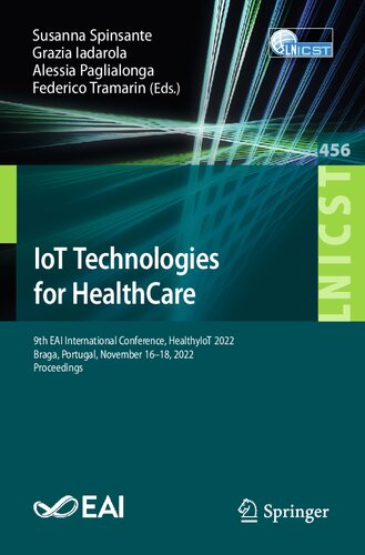 IoT Technologies for HealthCare. 9th EAI International Conference, HealthyIoT 2022 Braga, Portugal, November 16–18, 2022 Proceedings