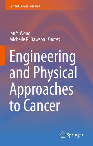 Engineering and Physical Approaches to Cancer