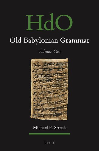 Old Babylonian Grammar: Volume One