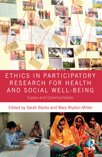 Ethics in Participatory Research for Health and Social Well-Being: Cases and Commentaries