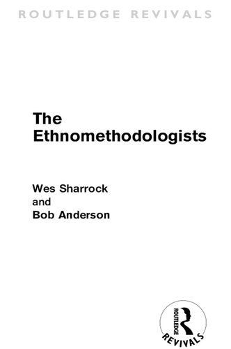 The Ethnomethodologists (Routledge Revivals)