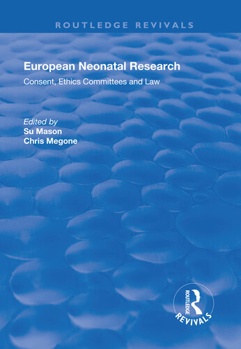 European Neonatal Research: Consent, Ethics Committees and Law