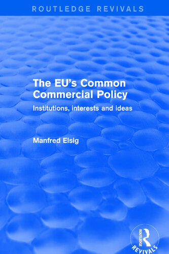 Revival: The EU's Common Commercial Policy (2002): Institutions, Interests and Ideas