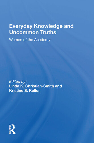 Everyday Knowledge And Uncommon Truths: Women Of The Academy