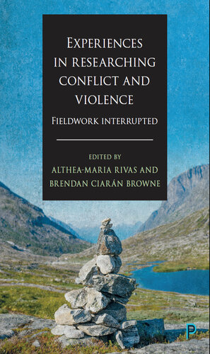 Experiences in researching conflict and violence: Fieldwork interrupted