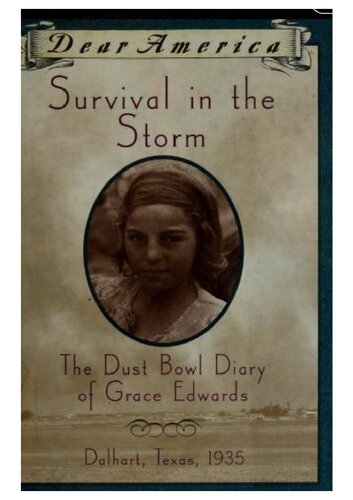 Survival in the Storm: The Dust Bowl Diary of Grace Edwards (Dear America)