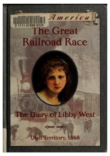 The Diary of Libby West (The Great Railroad Race)