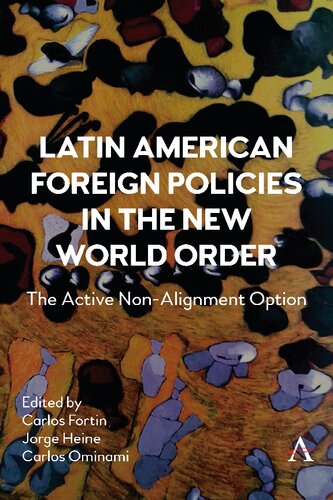 Latin American Foreign Policies in the New World Order: The Active Non-Alignment Option