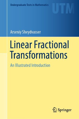 Linear Fractional Transformations. An Illustrated Introduction