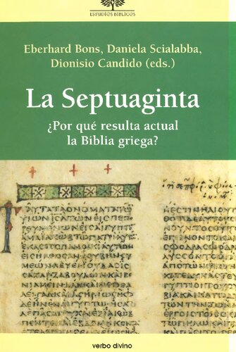 La Septuaginta. ¿Por qué resulta actual la Biblia griega?