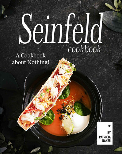 Seinfeld Cookbook: A Cookbook about Nothing!