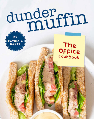 Dunder Muffin: The Office Cookbook