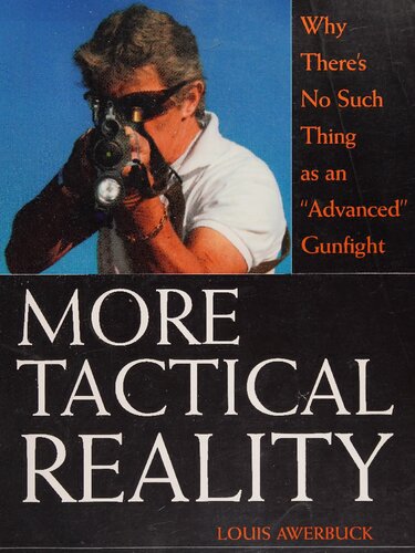 More Tactical Reality: Why There's No Such Thing As An 