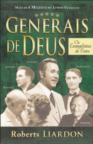 Generais de Deus - Evangelistas de Cura