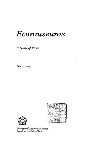 Ecomuseums: A Sense of Place (Leicester museum studies)