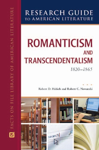 Romanticism and Transcendentalism, 1820-1865 (Research Guide to American Literature)