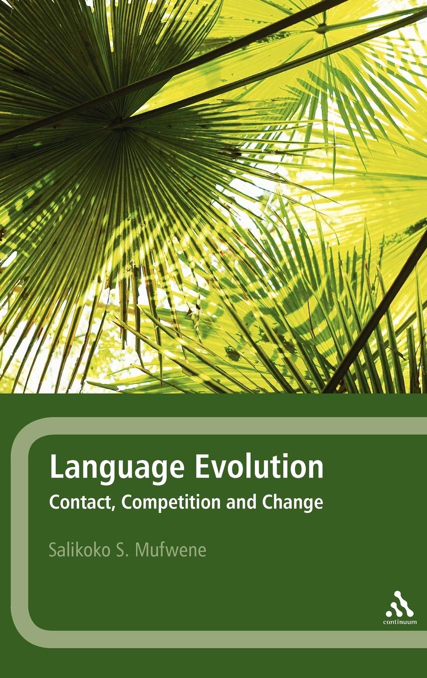 Language Evolution: Contact, Competition and Change