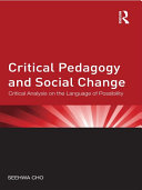 Critical Pedagogy and Social Change: Critical Analysis on the Language of Possibility