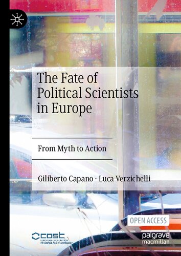 The Fate of Political Scientists in Europe: From Myth to Action