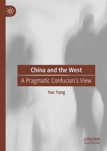 China and the West: A Pragmatic Confucian’s View