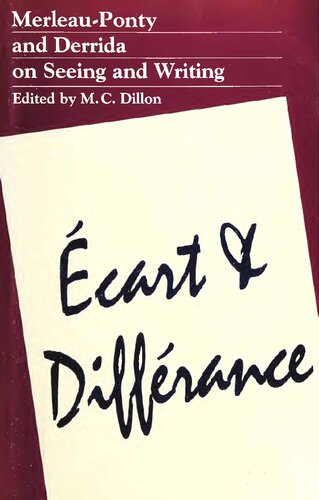 Ecart & Differance: Merleau-Ponty and Derrida on Seeing and Writing