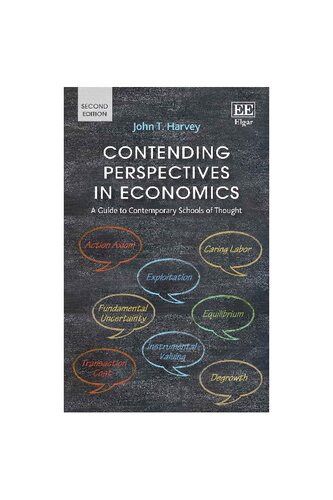 Contending Perspectives in Economics: A Guide to Contemporary Schools of Thought