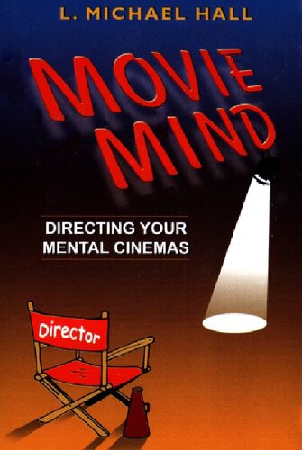 Movie Mind: Directing Your Mental Cinemas