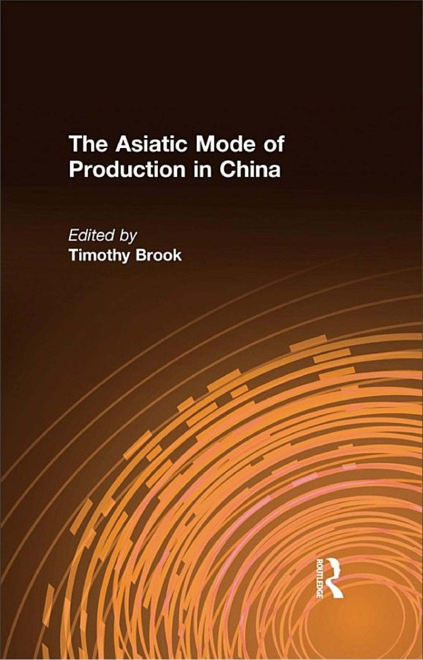 The Asiatic Mode of Production in China