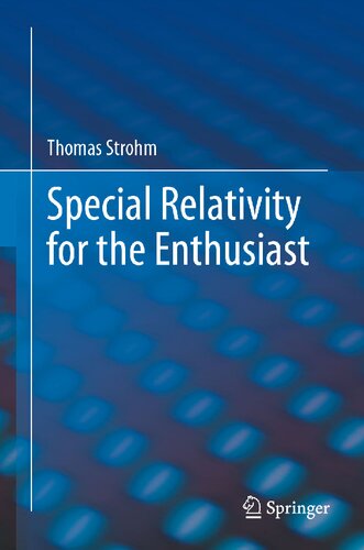 Special Relativity for the Enthusiast