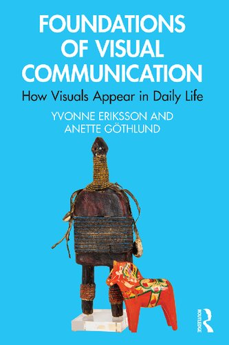 Foundations of Visual Communication: How Visuals Appear in Daily Life