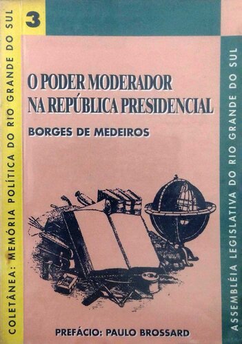 O Poder Moderador na República Presidencial